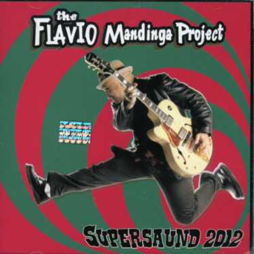 Flavio Mandinga Projet - Supersaund 2012 - Music CD