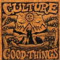 Culture - Good Things - Music CD