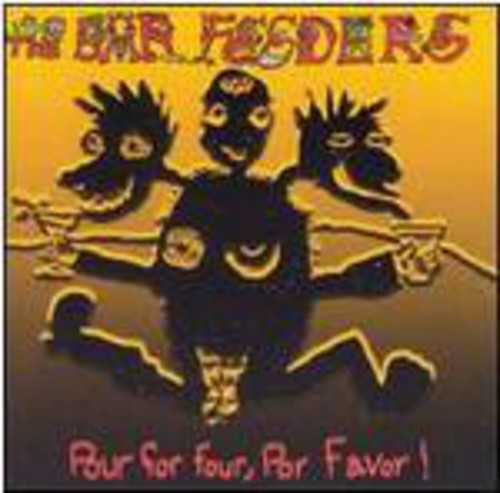 Bar Feeders - Pour For Four Por Favor - Vinyl Record