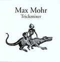 Max Mohr - Trickmixer - Vinyl Record
