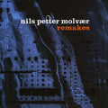 Molvaer Nils Petter - Remakes - Music CD