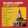 Gospel According To Hank Williams: The Bluegrass Gospel Tribute Music CD