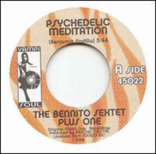 Bennito Sextet Plus One - Psychedelic Meditation / My Sherry - Vinyl Record