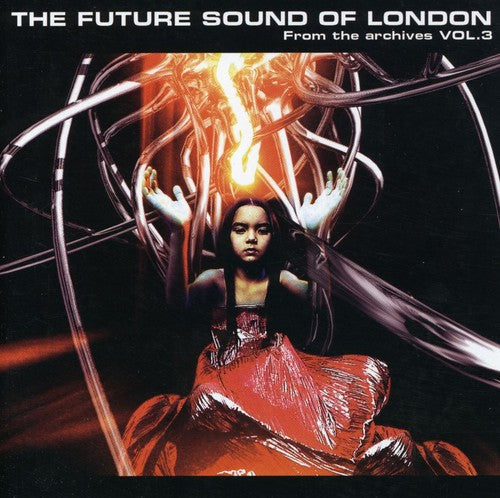 Future Sound Of London - From The Archives 3 - Music CD
