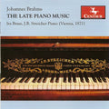 Brahms / Braus / Streicher - Late Piano Music - Music CD