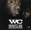 Wc - Guilty By Affiliation - Music CD