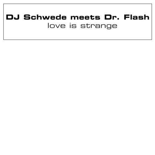 Dj Schwede Meets Dr. Flash - Love Is Strange - Vinyl Record