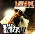 Unk - Beat'n Down Yo Block - Music CD