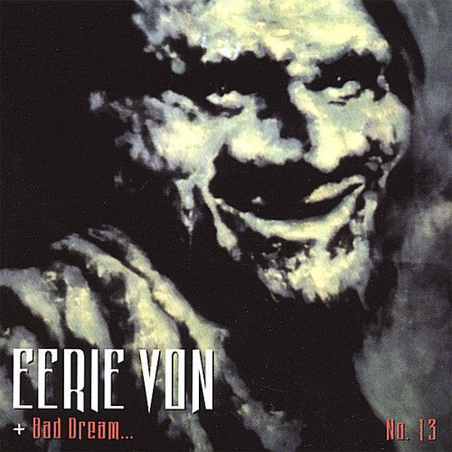 Eerie Von - Bad Dream 13 - Music CD