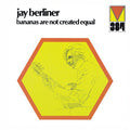 Berliner,jay - Bananas Are Not Created Equal - Music CD