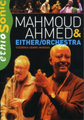Ahmed,mahmoud & Either/orchestra - Ethiogroove - DVD