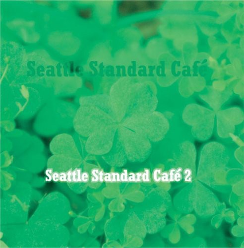 Seattle Standard Cafe - Seattle Standard Cafe 2 - Music CD