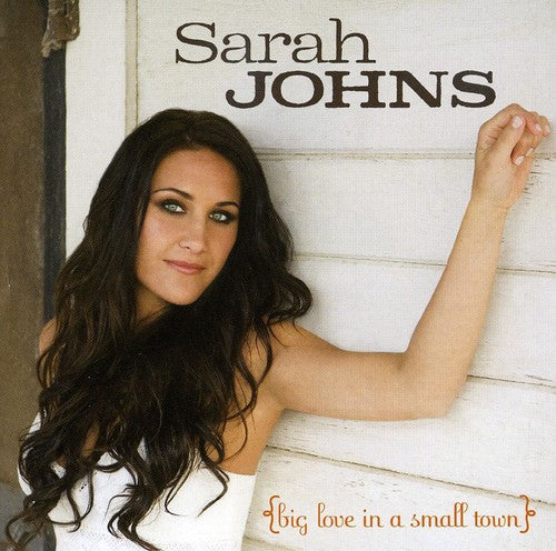 Johns,sarah - Big Love In A Small Town - Music CD