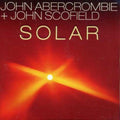Abercrombie,john & Scofield,john - Solar - Music CD