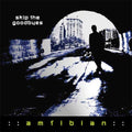 Amfibian - Skip The Goodbyes - Music CD