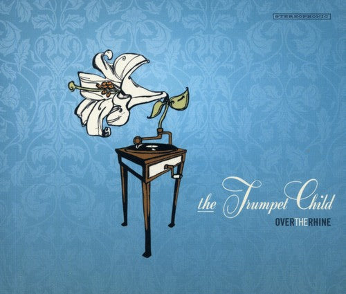 Over The Rhine - Trumpet Child - Music CD