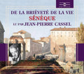 Cassel,jean-pierre - De La Brievete De La Vie: Seneque - Music CD