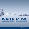 Handel / Les Violons Du Roy / Labadie - Water Music - Music CD