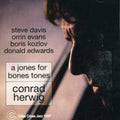Herwig,conrad - Jones For Bones Tones - Music CD