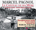 Pagnol,marcel - Chateau De Ma Mere: Lu Par Marcel Pagnol - Music CD