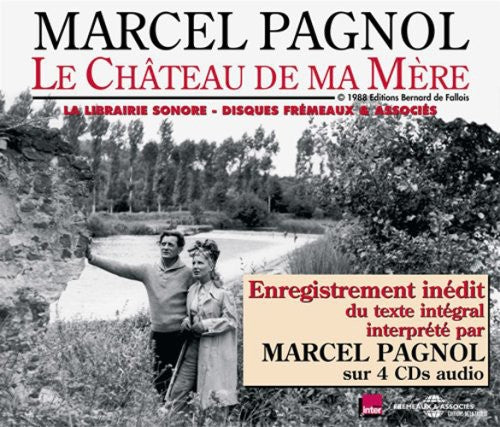 Pagnol,marcel - Chateau De Ma Mere: Lu Par Marcel Pagnol - Music CD