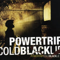 Powertrip - Cold Black Lie - Music CD