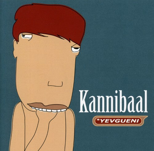 Yevgueni - Kannibaal - Music CD