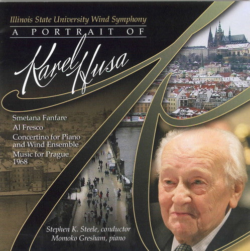 Husa / Illinois State Univ Wind Sym / Steele - Portrait Of Karel Husa - Music CD