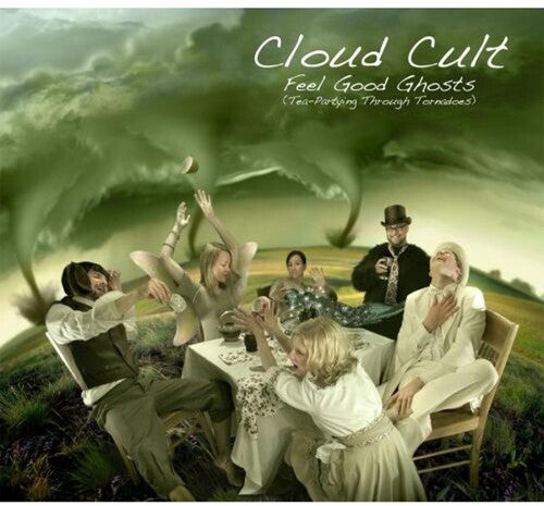 Cloud Cult - Feel Good Ghosts (tea Partying Through Tornadoes) - Music CD