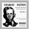 Patton,charley - Complete Recordings 1929-1934 Vol. 1 (1929) - Music CD