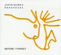 Quinn,justin Bakehouse - Before I Forget - Music CD