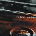 Baron,erik & D-zakord - De Futura-hiroshima - Music CD