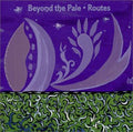 Beyond The Pale - Routes - Music CD