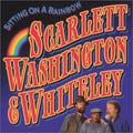 Scarlett / Washington / Whiteley - Sitting On A Rainnow - Music CD