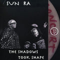 Sun Ra - Shadows Took Shape - Music CD