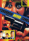 Tomorrow Never Comes - Tomorrow Never Comes - DVD