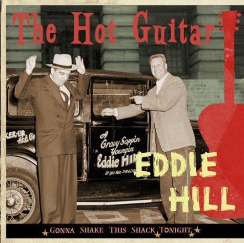 Hill,eddie - Hot Guitar-gonna Shake This Shack Tonight - Music CD