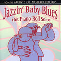 Jazzin Baby Blues: Hot Piano Rolls Solos / Various - Jazzin Baby Blues: Hot Piano Rolls Solos / Various - Music CD