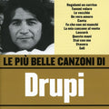 Drupi - Le Piu' Belle Canzoni - Music CD