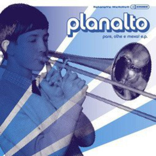 Planalto - Pare Olhe Et Mexa! Ep - Vinyl Record