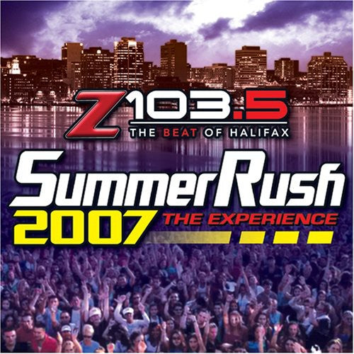 Z103.5 Summer Rush 07-halifax Version / Various - Z103.5 Summer Rush 07-halifax Version / Various - Music CD