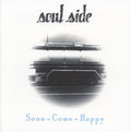 Soulside - Soon Come Happy - Music CD