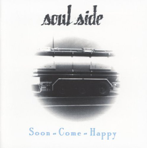 Soulside - Soon Come Happy - Music CD