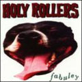 Holy Rollers - Fabuley / As Is - Music CD