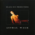Black Sun Productions - Astral Walk - Music CD