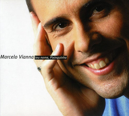 Vianna,marcelo - Teu Nome E Pixinguinha - Music CD