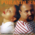 Catarina,ivania / Gomes,carlos - Poranduba - Music CD
