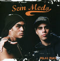 Sem Medo - Pelas Ruas - Music CD