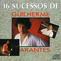 Arantes,guilherme - 16 Sucessos - Music CD