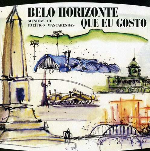 Pacifico Mascarenhas - Belo Horizonte Que Eu Gosto - Music CD